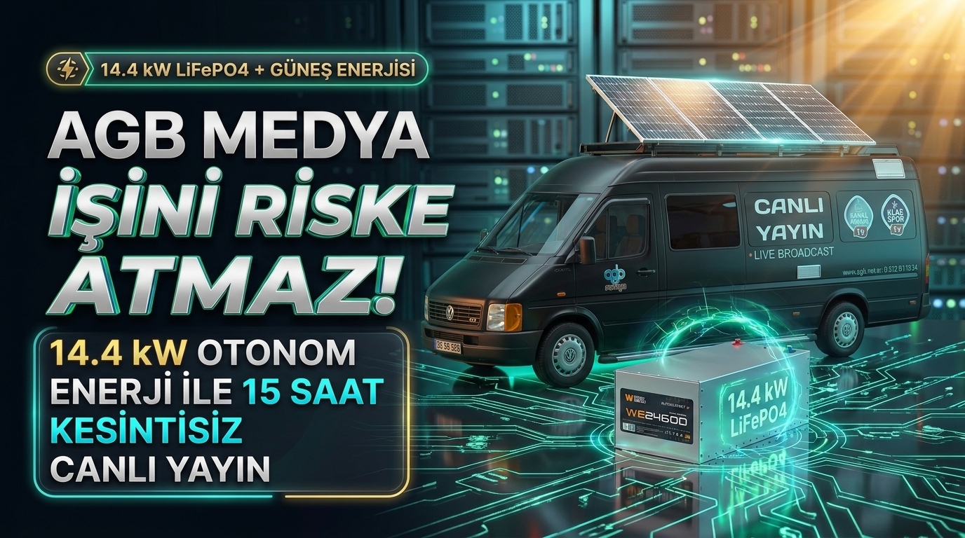 AGB Medya İşini Riske Atmaz: 14.4 kW Otonom Enerji ile 15 Saat Kesintisiz Canlı Yayın